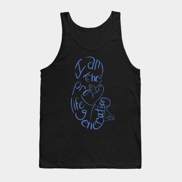 I am the Pro-life generation ' Tank Top by CasseroleTuna